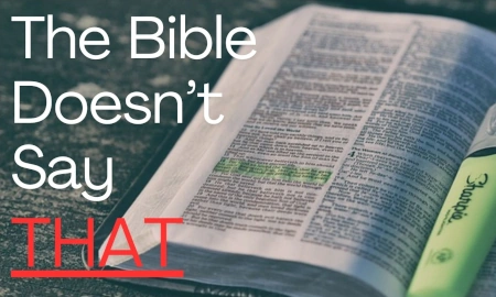 The Bible Doesn't Say That