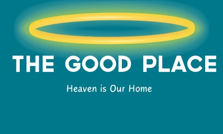 The Good Place - Heaven Is Our Home